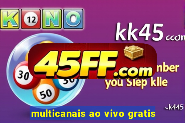 multicanais ao vivo gratis